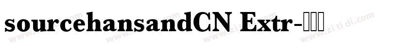 sourcehansandCN Extr字体转换 sourcehansandCN Extr字体转换
